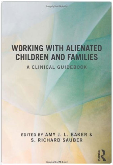 Working with Alienated Children and Families